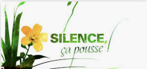 « SILENCE, ÇA POUSSE! » THE REPORT